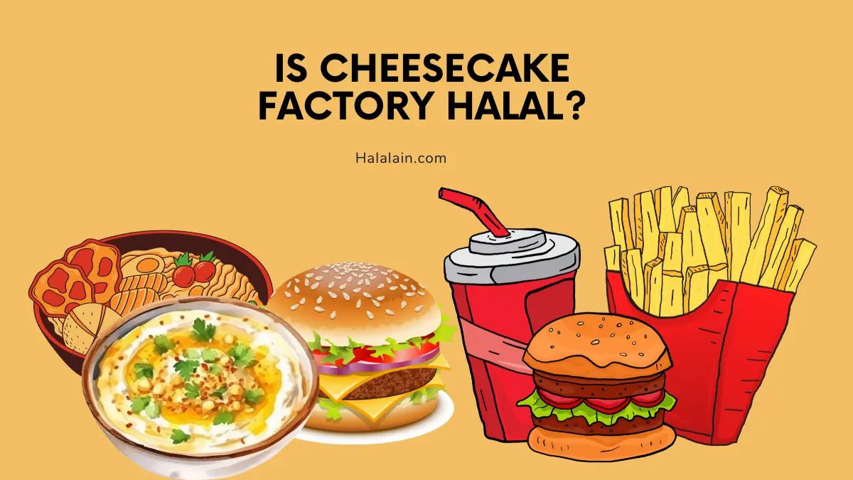 Is cheesecake factory Halal